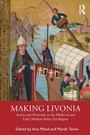 Cover: Making Livonia - Routledge