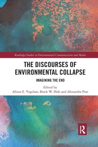 Enlarge image Cover: The Discourses of Environmental Collapse - Routledge
