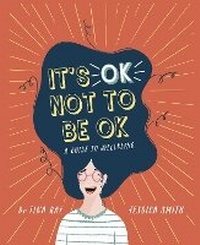 Enlarge image Cover: It's OK Not to Be OK - Words & Pictures