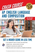 Cover: AP(R) English Language & Composition Crash Course, For the New 2020 Exam, 3rd Ed., Book + Online - Research & Education Association