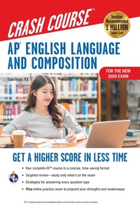 Enlarge image Cover: AP(R) English Language & Composition Crash Course, For the New 2020 Exam, 3rd Ed., Book + Online - Research & Education Association