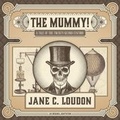 Cover: The Mummy! Lib/E - Blackstone Publishing