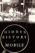 Cover: Hidden History of Mobile - The History Press