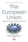 Cover: European Union: Policies, Perspectives and Politics - Nova Science Publishers Inc