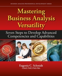 Enlarge image Cover: Mastering Business Analysis Versatility - J. Ross Publishing