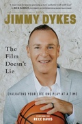 Cover: Jimmy Dykes: The Film Doesn't Lie - Triumph Books
