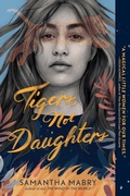 Cover: Tigers, Not Daughters - Little, Brown Books for Young Readers