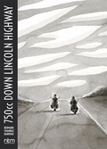 Cover: 750cc Down Lincoln Highway - NBM Publishing