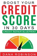 Cover: Boost Your Credit Score In 30 Days- Credit Repair Blueprint - Lulu.com