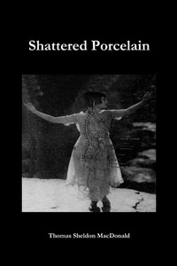 Enlarge image Cover: Shattered Porcelain - Lulu.com