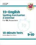 Cover: 11+ GL 10-Minute Tests: English Spelling, Punctuation & Grammar - Ages 9-10 (with Onl Ed) - Coordination Group Publications Ltd (CGP)