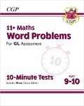 Cover: 11+ GL 10-Minute Tests: Maths Word Problems - Ages 9-10 (with Online Edition) - Coordination Group Publications Ltd (CGP)