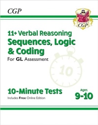 Enlarge image Cover: 11+ GL 10-Minute Tests: Verbal Reasoning Sequences, Logic & Coding - Ages 9-10 (with Onl Ed) - Coordination Group Publications Ltd (CGP)