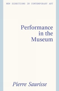 Enlarge image Cover: Performance in the Museum - Lund Humphries Publishers Ltd