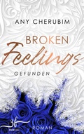 Cover: Broken Feelings - Gefunden - Zeilenfluss