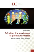 Cover: 3x3 aides &agrave; la survie pour les pr&ecirc;cheurs stress&eacute;s - &Eacute;ditions universitaires europ&eacute;ennes