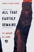 Cover: All That Earthly Remains - Eli Jayne
