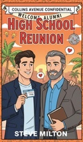 Cover: High School Reunion (Collins Avenue Confidential, #6) - Steve Milton