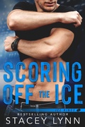 Cover: Scoring Off The Ice (Ice Kings, #2) - Stacey Lynn