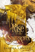 Cover: Rise of the Sparrows - Sarina Langer