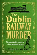 Cover: The Dublin Railway Murder - Vintage Digital