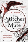 Cover: The Stitcher and the Mute - Head of Zeus -- an AdAstra Book