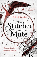 Cover: The Stitcher and the Mute - Head of Zeus --  an AdAstra Book