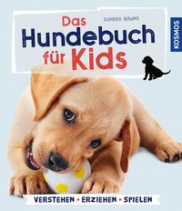 Abbildung von: Das Hundebuch für Kids - Kosmos