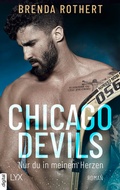 Cover: Chicago Devils - Nur du in meinem Herzen - LYX