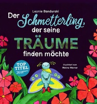 Abbildung von: Der Schmetterling, der seine Träume finden möchte - TWENTYSIX