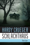 Cover: Dunkle Kammern: Die Haus-Thriller / SCHLACHTHAUS - epubli