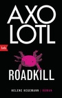 Cover: Axolotl Roadkill - btb