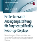 Cover: Fehlertolerante Anzeigengestaltung f&uuml;r Augmented Reality Head-up-Displays - Springer