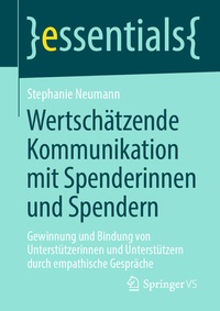 Abbildung von: Wertschätzende Kommunikation mit Spenderinnen und Spendern - Springer VS