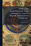 Cover: Populare Darstellung Von Immanuel Kant's Kritik Der Reinen Vernunft - Nabu Press