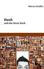 Cover: Hank und das letzte Buch - Books on Demand