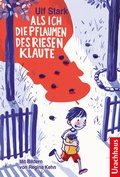 Cover: Als ich die Pflaumen des Riesen klaute - Urachhaus