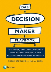 Enlarge image Cover: Das Decision Maker Playbook - Pearson Studium
