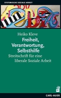Abbildung von: Freiheit, Verantwortung, Selbsthilfe - Carl-Auer Verlag