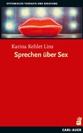 Cover: Sprechen &uuml;ber Sex - Carl-Auer Verlag