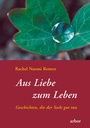 Cover: Aus Liebe zum Leben - Arbor