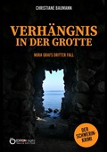Cover: Verh&auml;ngnis in der Grotte - Nora Graf ermittelt - Schwerin-Krimi