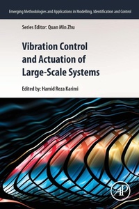 Enlarge image Cover: Vibration Control and Actuation of Large-Scale Systems - Academic Press