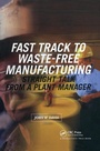 Cover: Fast Track to Waste-Free Manufacturing - Productivity Press