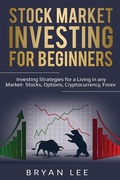 Cover: Stock Market Investing for Beginners - Lee Digital Ltd. Liability Company