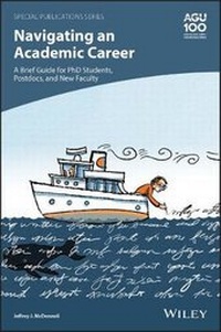 Enlarge image Cover: Navigating an Academic Career - A Brief Guide for PhD Students, Postdocs, and New Faculty - Wiley