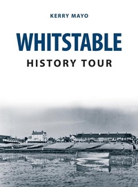 Enlarge image Cover: Whitstable History Tour - Amberley Publishing