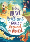 Cover: Tales of Brave and Brilliant Girls from Around the World - Usborne Publishing Ltd