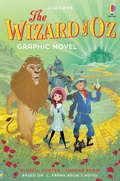 Cover: The Wizard of Oz Graphic Novel - Usborne Publishing Ltd