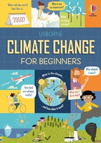 Enlarge image Cover: Climate Change for Beginners - Usborne Publishing Ltd